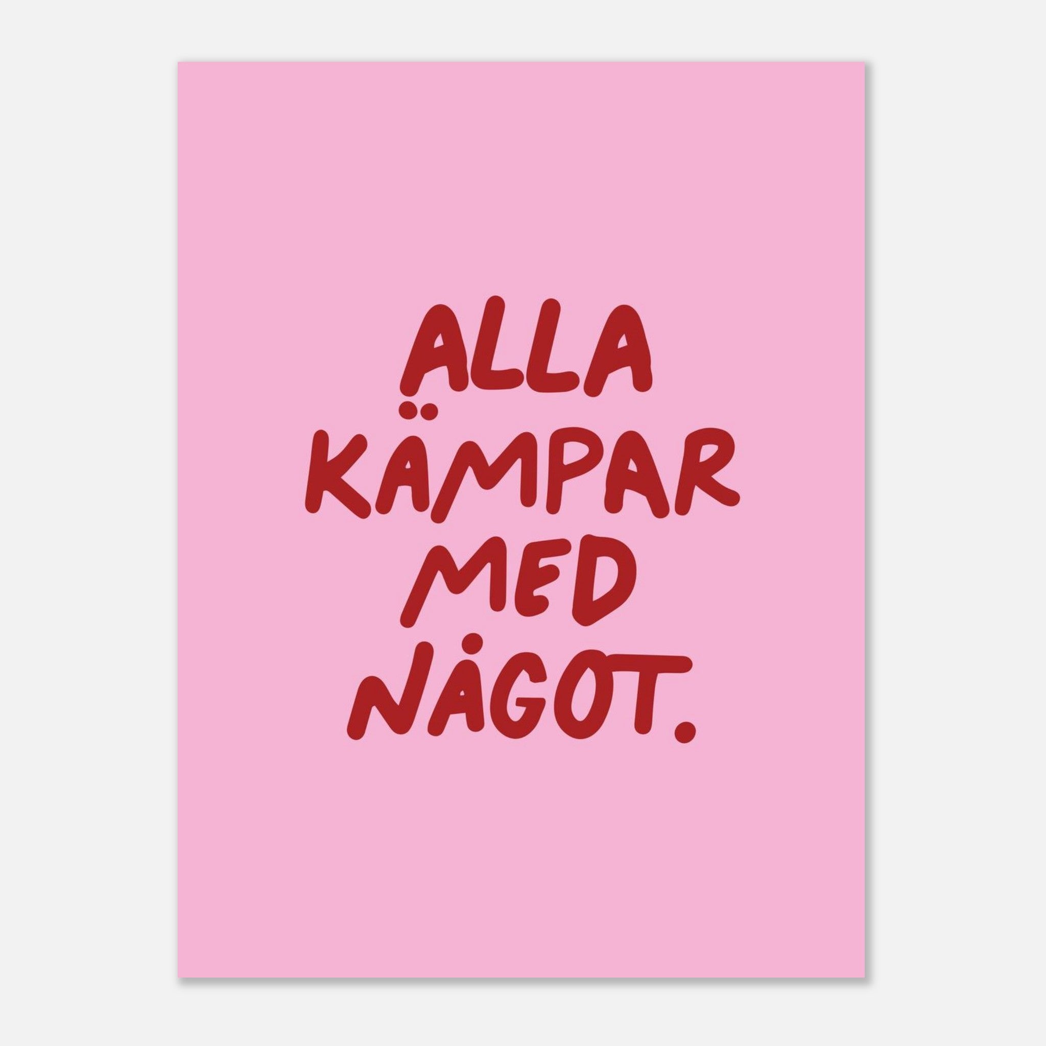 Poster | Alla kämpar med något