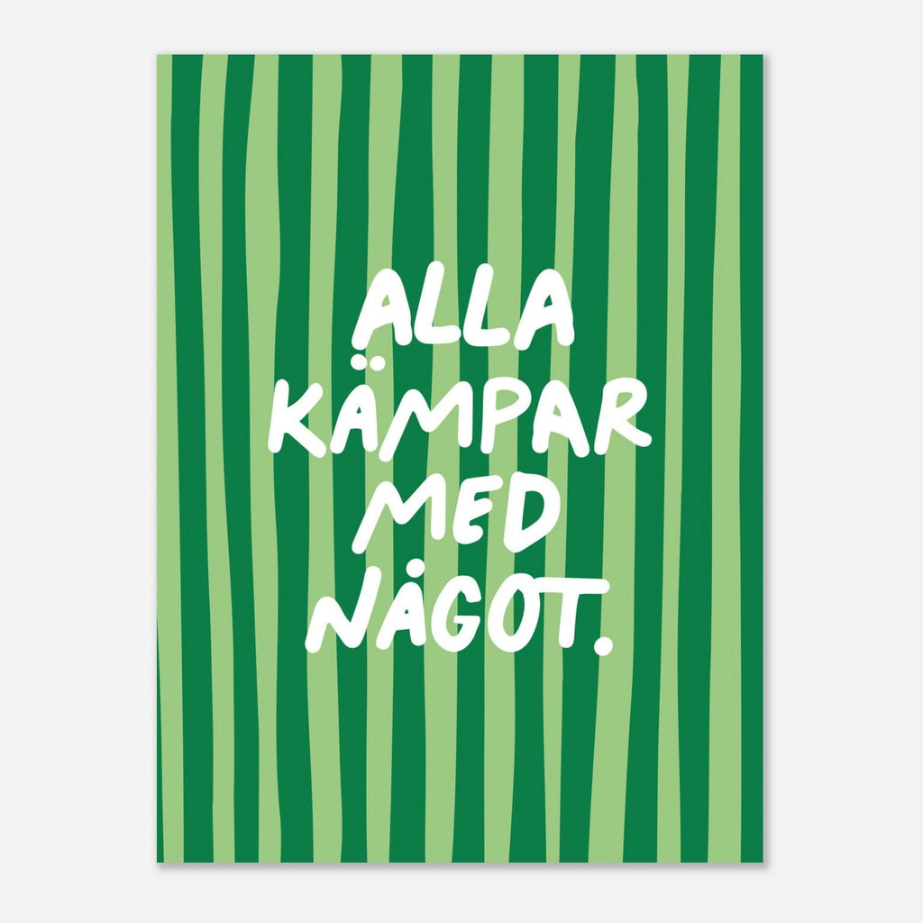 Poster | Alla kämpar med något