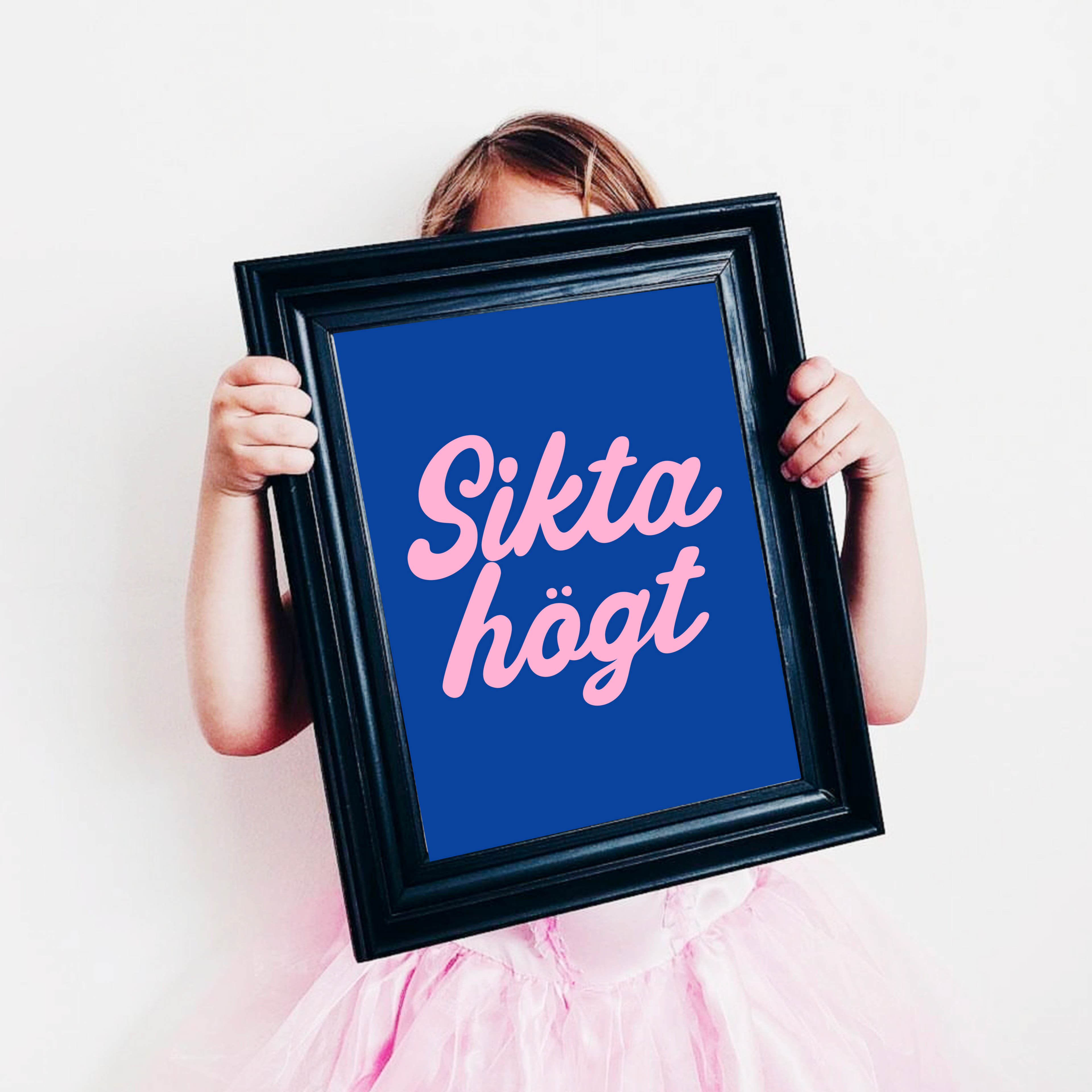 Poster | Sikta högt