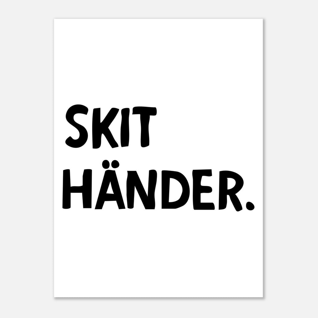 Poster | Skit händer.