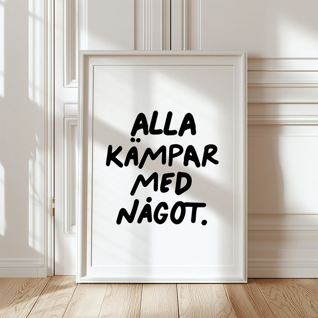 Poster | Alla kämpar med något