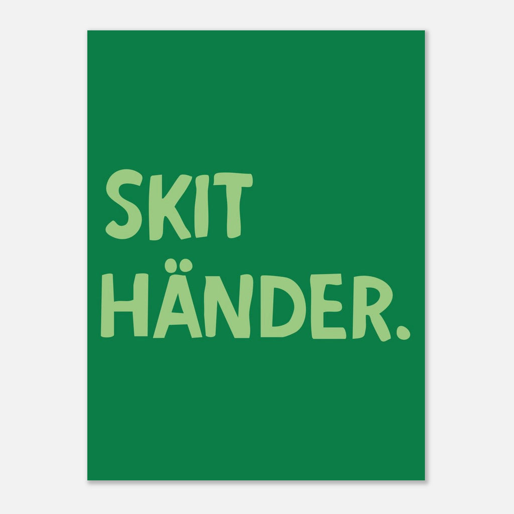 Poster | Skit händer.
