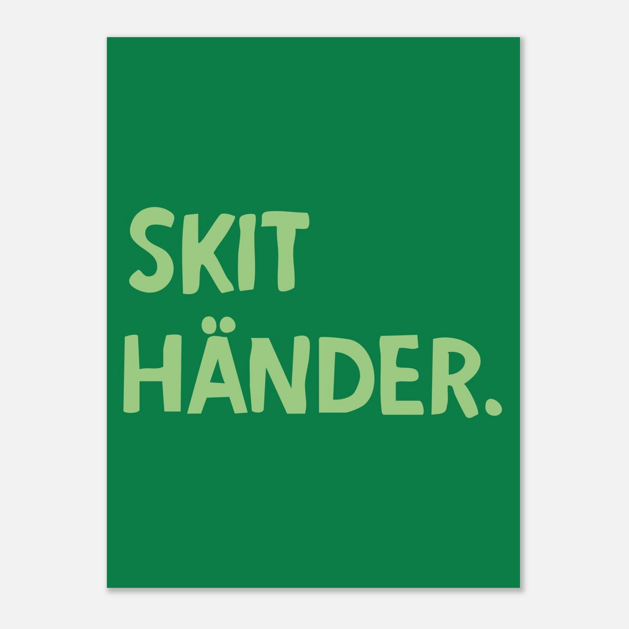 Poster | Skit händer.