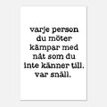Poster | Var snäll