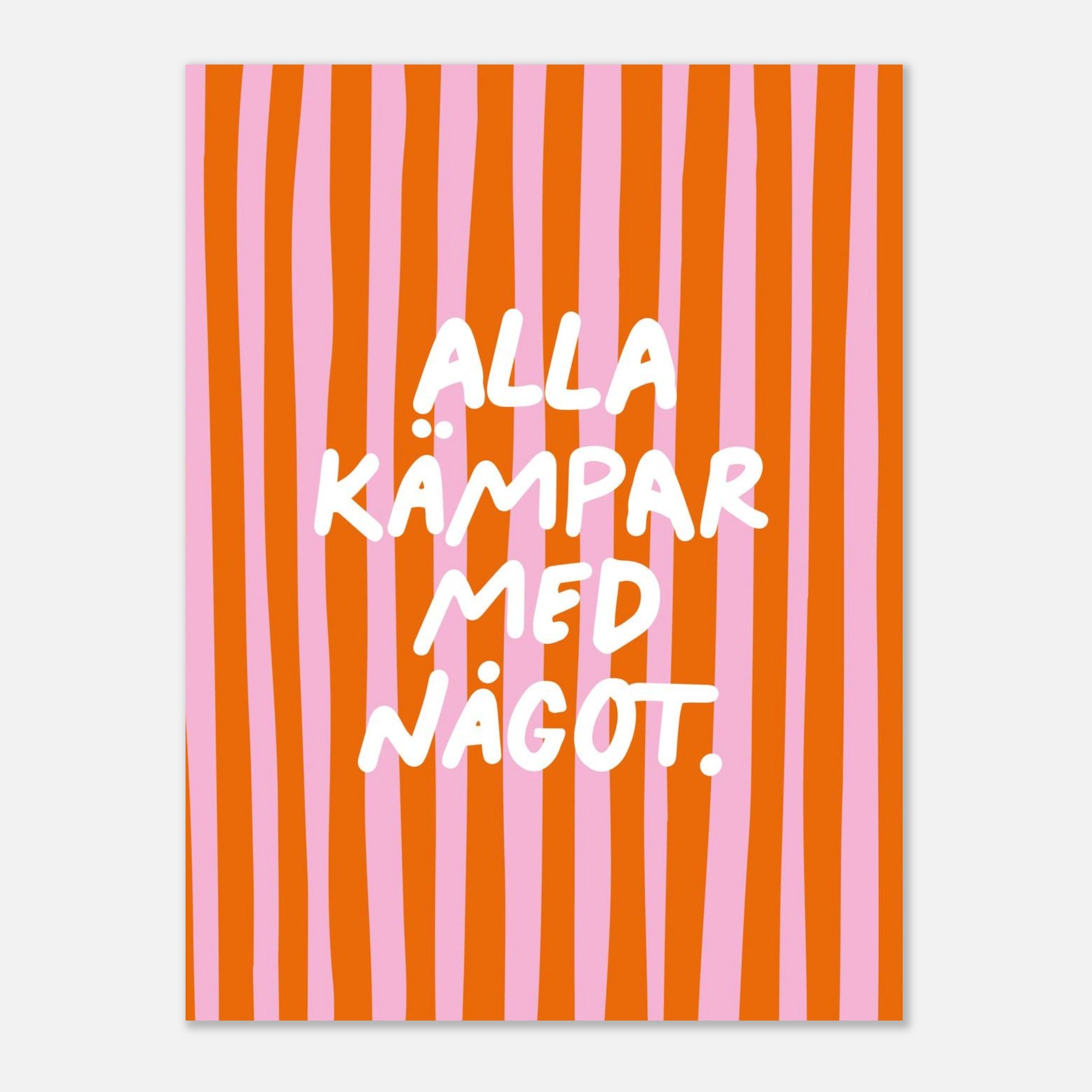 Poster | Alla kämpar med något