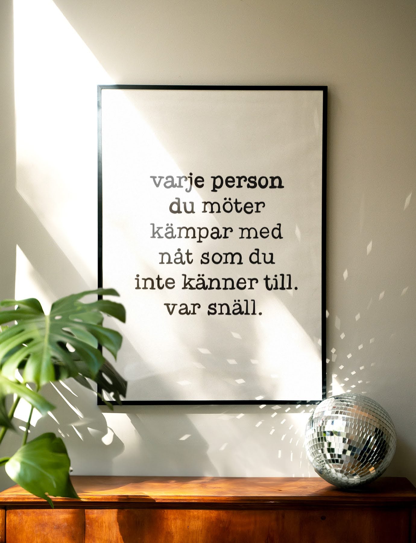 Poster | Var snäll